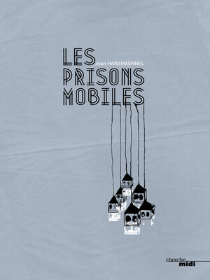 cover image of Les Prisons mobiles